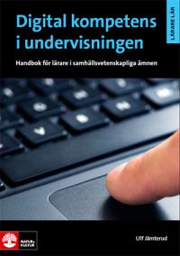 Hitta Digital kompetens i undervisningen på ditt närmaste bibliotek.